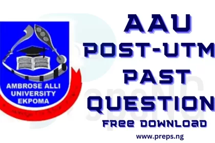 AAU Post UTME Past Questions and Answers | Free Download