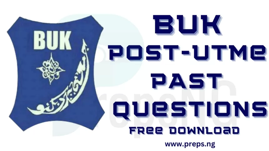 BUK Post UTME Past Questions and Answers | Free Download