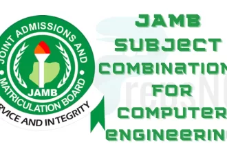 JAMB Subject Combination for Computer Engineering