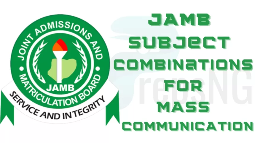 Jamb Subject Combination for Mass Communication