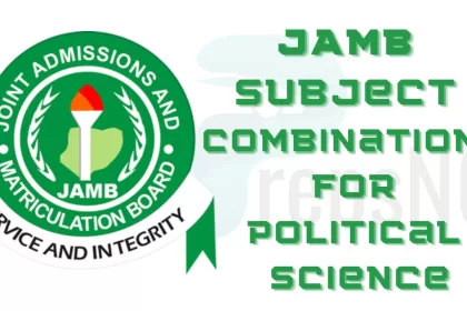 JAMB Subject Combination for Political Science