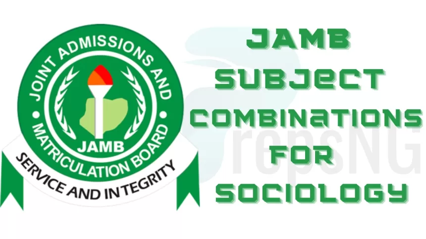 JAMB Subject Combinations for Sociology