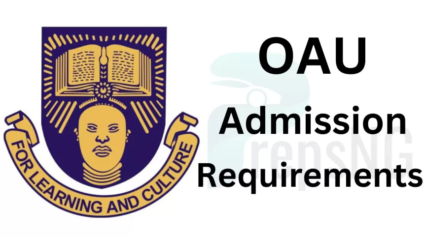 OAU Admission Requirements