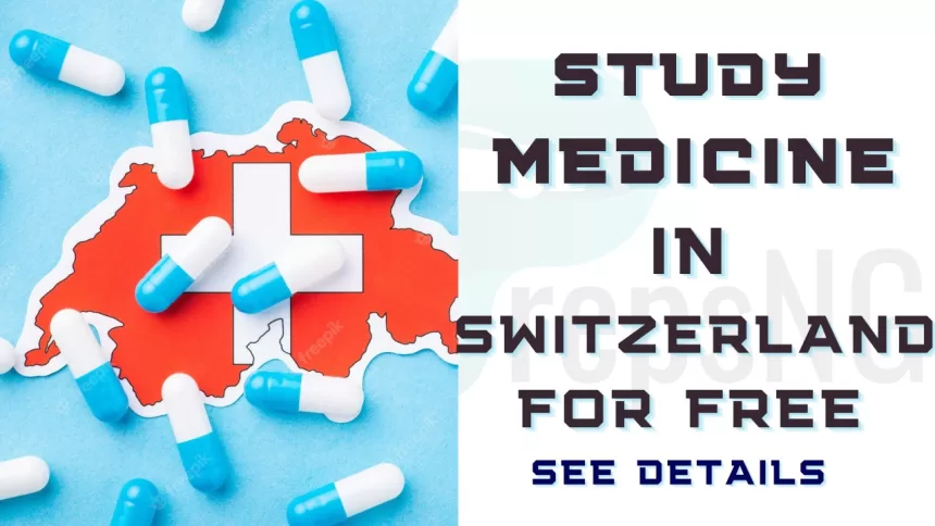 Study Medicine in Switzerland: Entry Requirements and Tuition-Free Universities