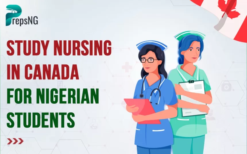 Study Nursing in Canada: Entry Requirements and Scholarship Opportunities