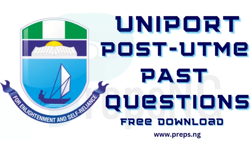 UNIPORT Post UTME Past Questions and Answers