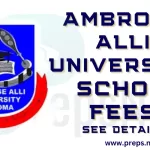 Ambrose Alli University, AAU School Fees Schedule