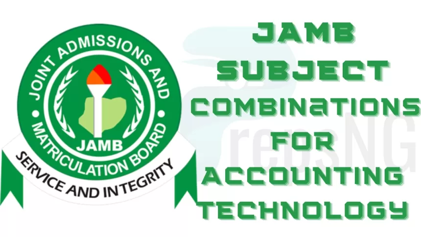 JAMB Subject Combination for Accounting Technology