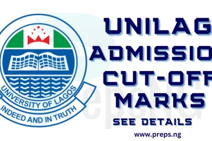 UNILAG Cut Off Marks for all Courses and Departments