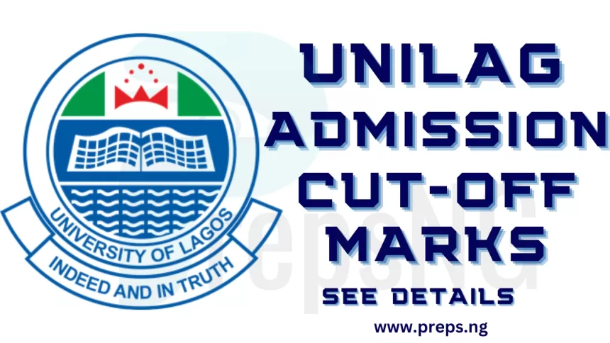 UNILAG Cut Off Marks for all Courses and Departments