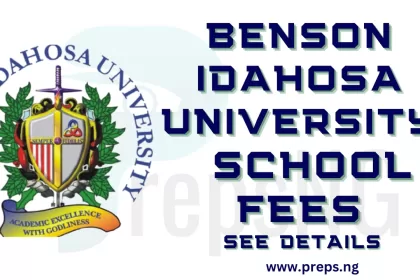 Benson Idahosa University, BIU School Fees