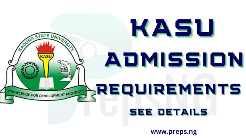 KASU Admission Requirements