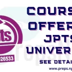 List of Accredited Courses Offered in JPTS University