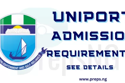 UNIPORT Admission Requirements