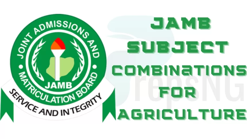 JAMB subject combination for Agriculture