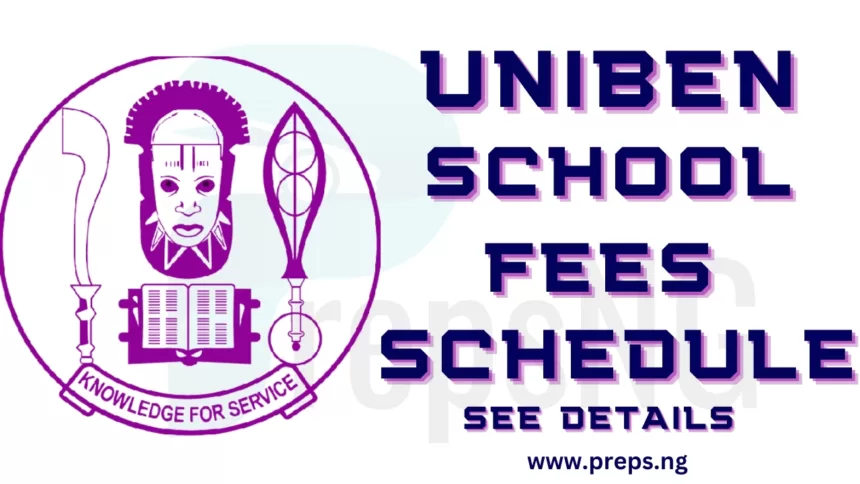 UNIBEN school Fees Schedule