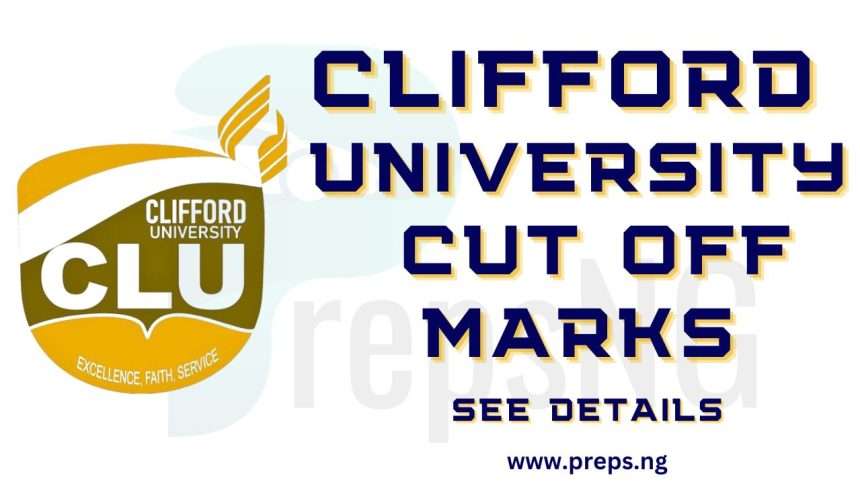 Clifford University Cut Off Marks