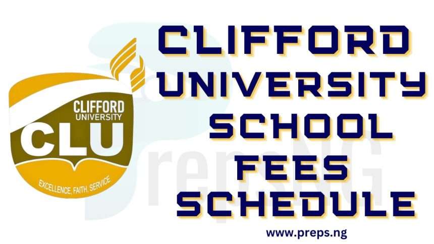 Clifford University School Fees