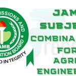 JAMB Subject Combination for Agricultural Engineering