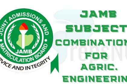 JAMB Subject Combination for Agricultural Engineering
