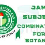 JAMB Subject Combination for Botany