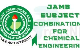 JAMB Subject Combination for Chemical Engineering