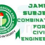 JAMB Subject Combination for Civil Engineering