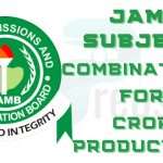JAMB Subject Combination for Crop Production