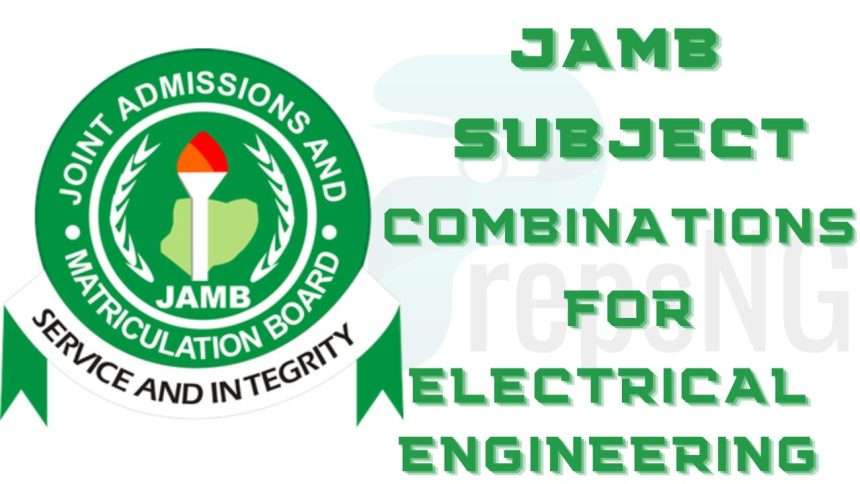 JAMB Subject Combination for Electrical Engineering