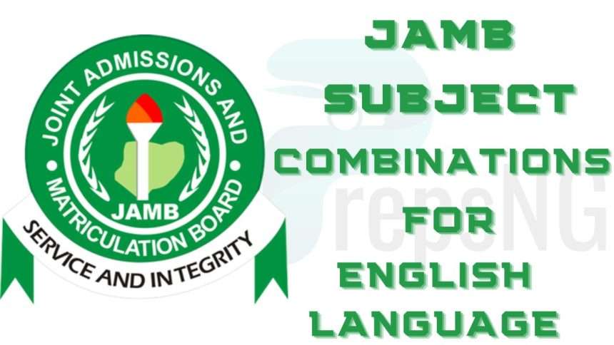 JAMB Subject Combination for English Language