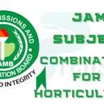 JAMB Subject Combination for Horticulture