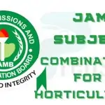 JAMB Subject Combination for Horticulture