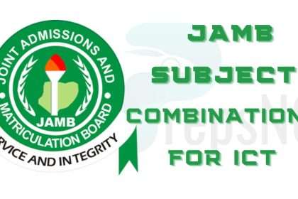 JAMB Subject Combination for ICT