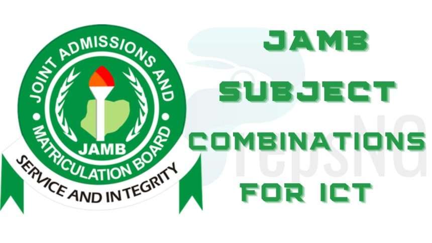 JAMB Subject Combination for ICT