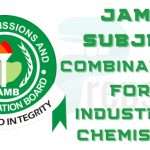 JAMB Subject Combination for Industrial Chemistry