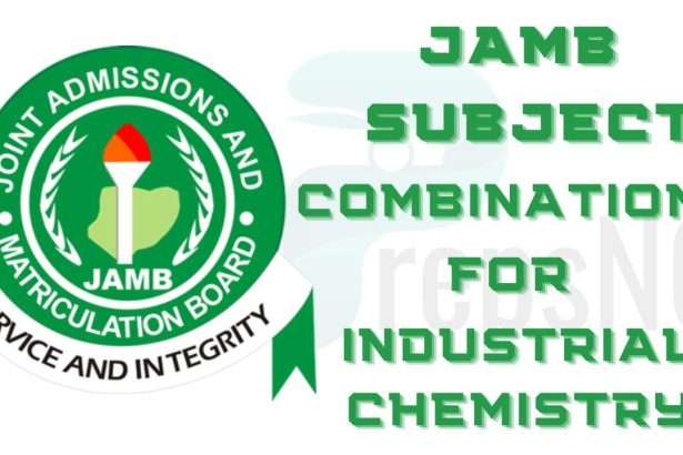 JAMB Subject Combination for Industrial Chemistry