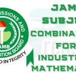 JAMB Subject Combination for Industrial Mathematics