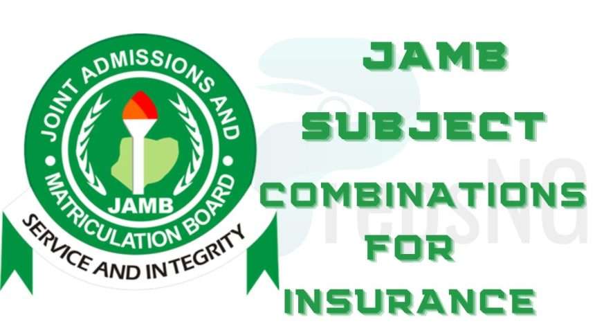 JAMB Subject Combination for Insurance