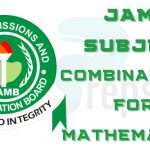 JAMB Subject Combination for Mathematics