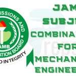 JAMB Subject Combination for Mechanical Engineering