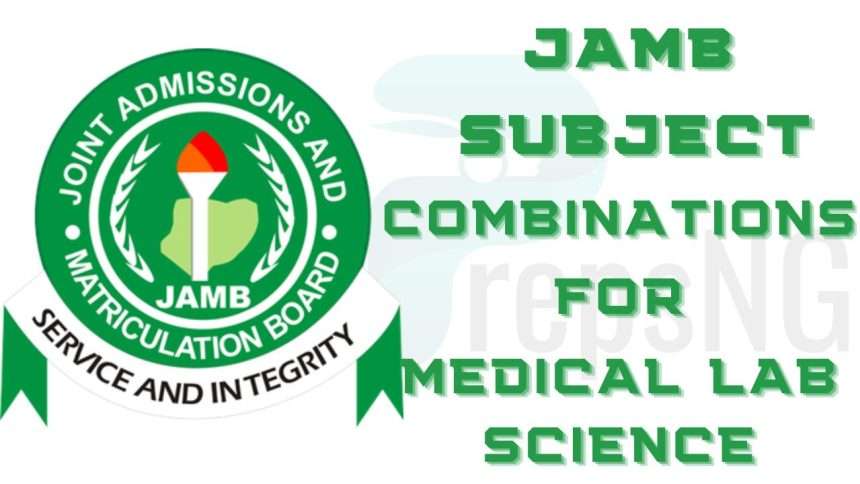 JAMB Subject Combination for Medical Laboratory Science