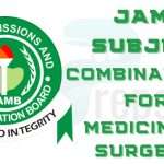 JAMB Subject Combination for Medicine and Surgery