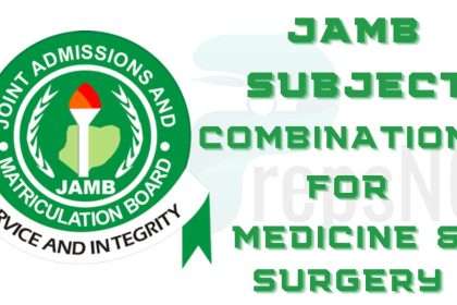 JAMB Subject Combination for Medicine and Surgery