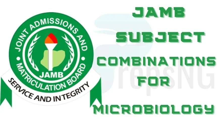 JAMB Subject Combination for Microbiology 1 JAMB Subject Combination for Microbiology