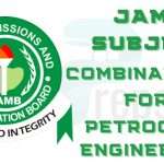 JAMB Subject Combination for Petrochemical Engineering