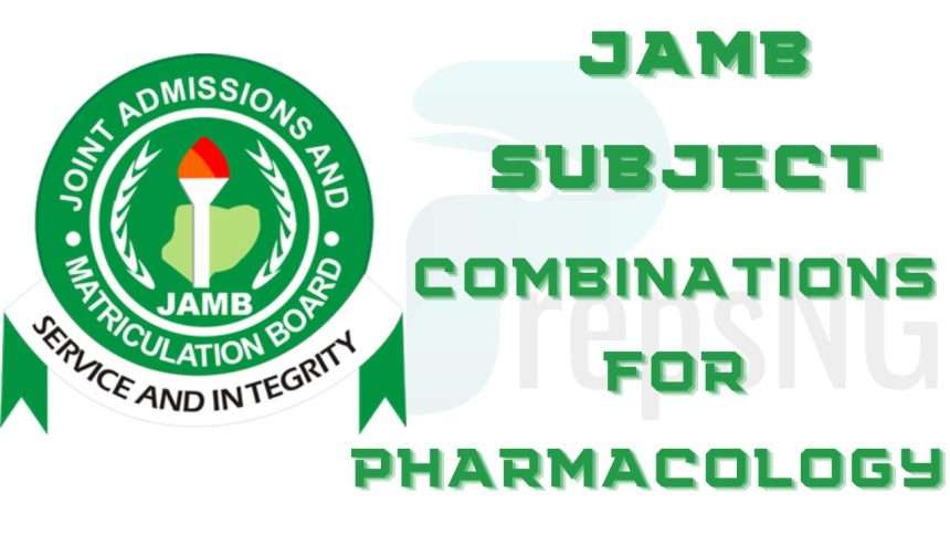 JAMB Subject Combination for Pharmacology