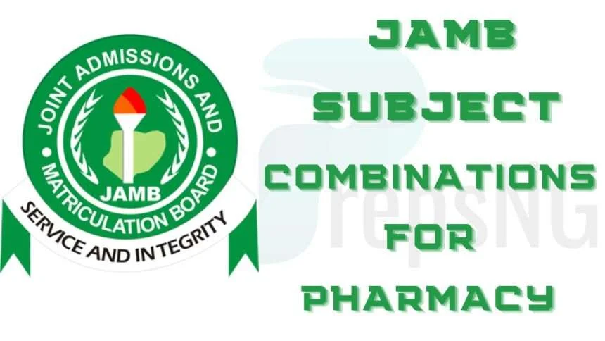 JAMB Subject Combination for Pharmacy 1 JAMB Subject Combination for Pharmacy