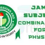 JAMB Subject combination for Physics