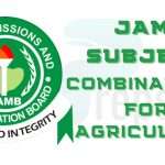 JAMB Subjects Combination for Agriculture