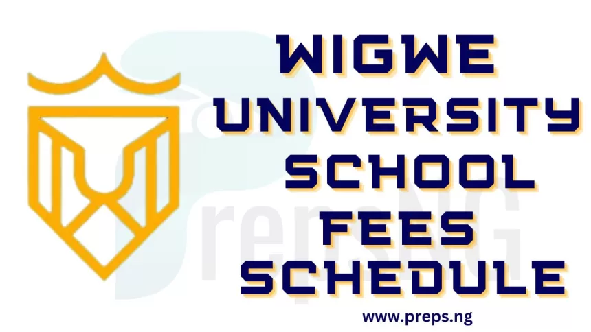 Wigwe University School Fees Schedule